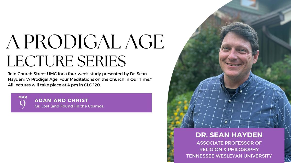 A Prodigal Age Lecture Series with Dr. Sean Hayden