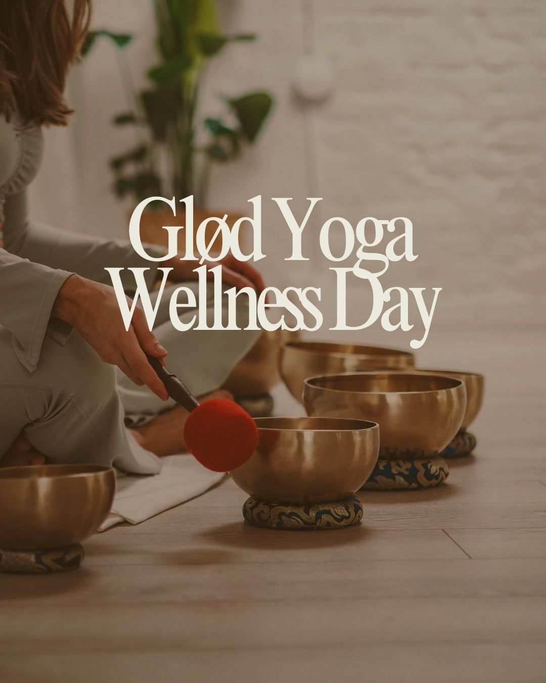 Gl\u00f8d Yoga's Wellness Day