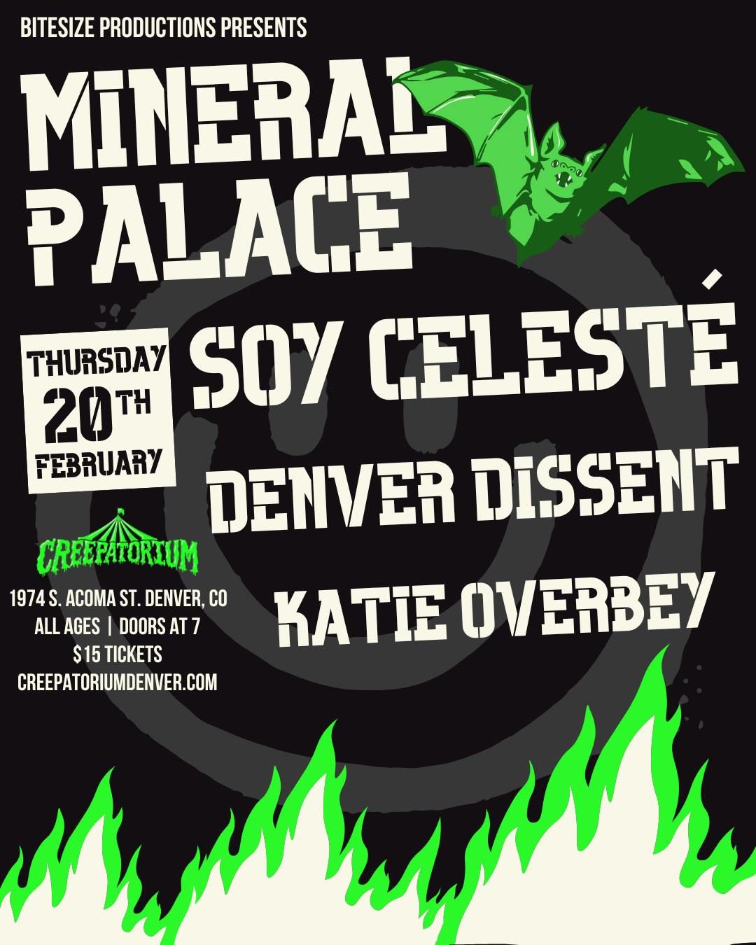 Mineral Palace, Soy Celest\u00e9, Denver Dissent, Katie Overbey