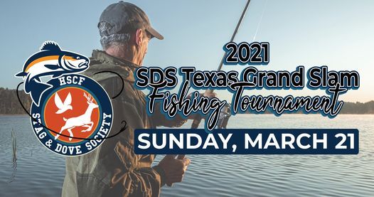 2021 SDS Texas Grand Slam Fishing Tournament