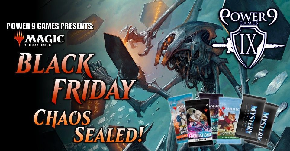 MTG: Black Friday Chaos Sealed!