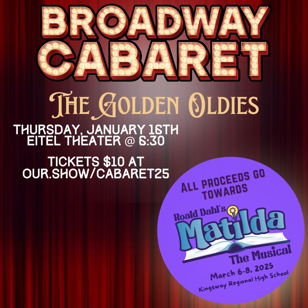 Kingsway Broadway Cabaret: The Golden Oldies