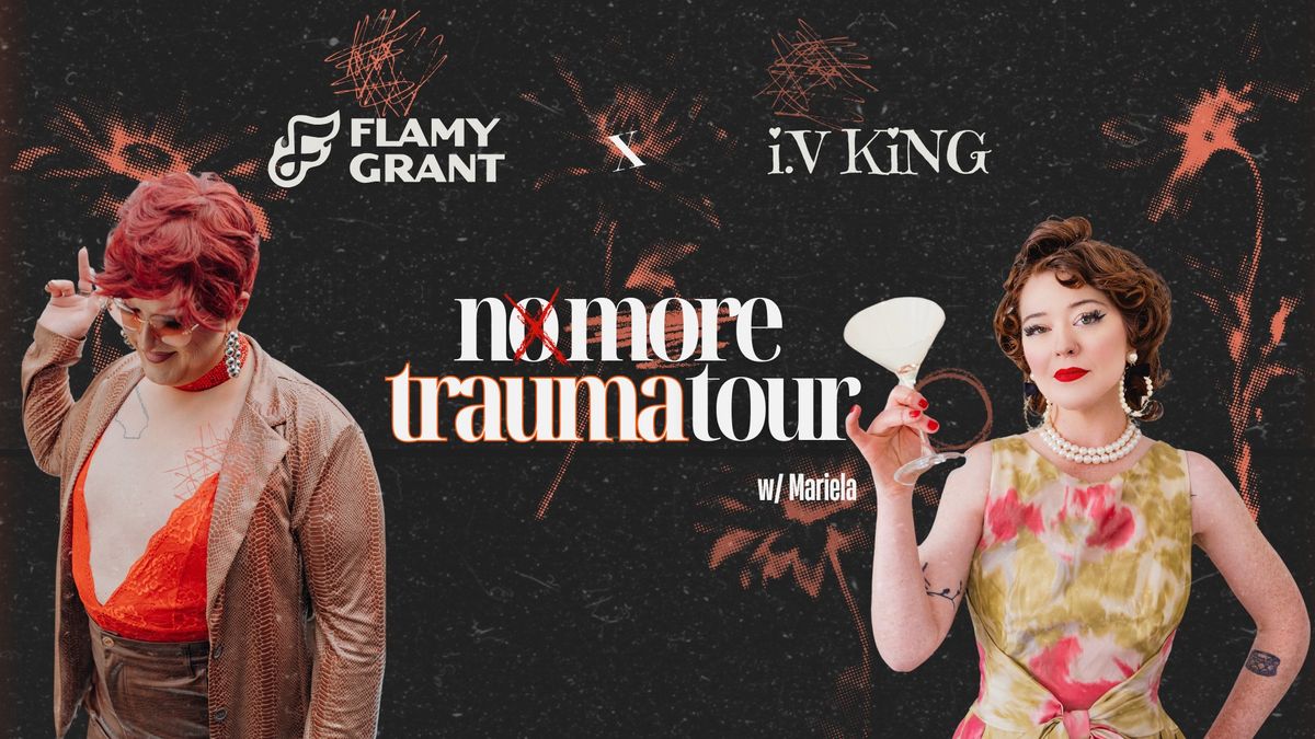 NASHVILLE: No More Trauma Tour with Flamy Grant, i.V KiNG, and Mariela