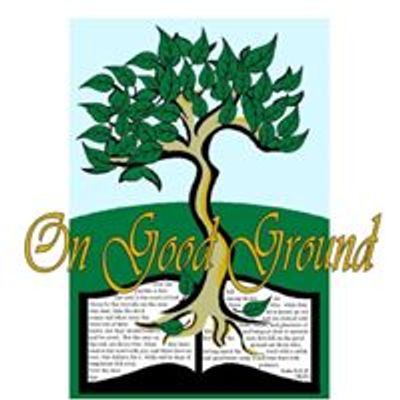 On Good Ground Christian Fellowship