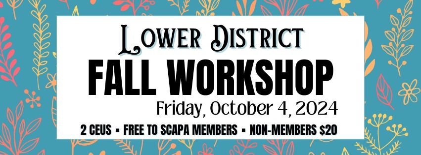 Lower District Fall Workshop