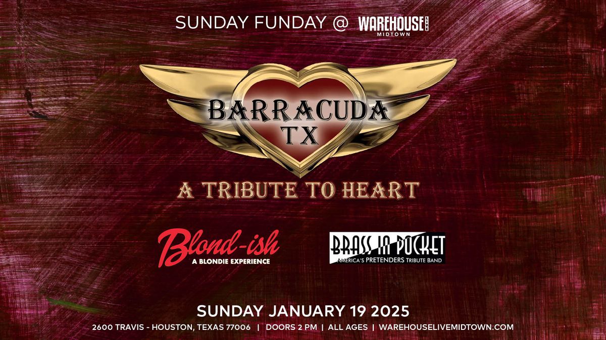 BARRACUDA-TX, BLOND-ISH, BRASS IN POCKET at Warehouse Live Midtown Sunday January 19, 2025