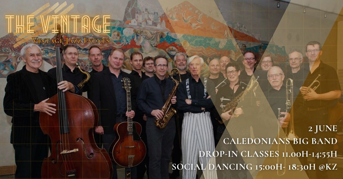 THE VINTAGE - DROP-IN classes & LIVE MUSIC by Caledonians Big Band!