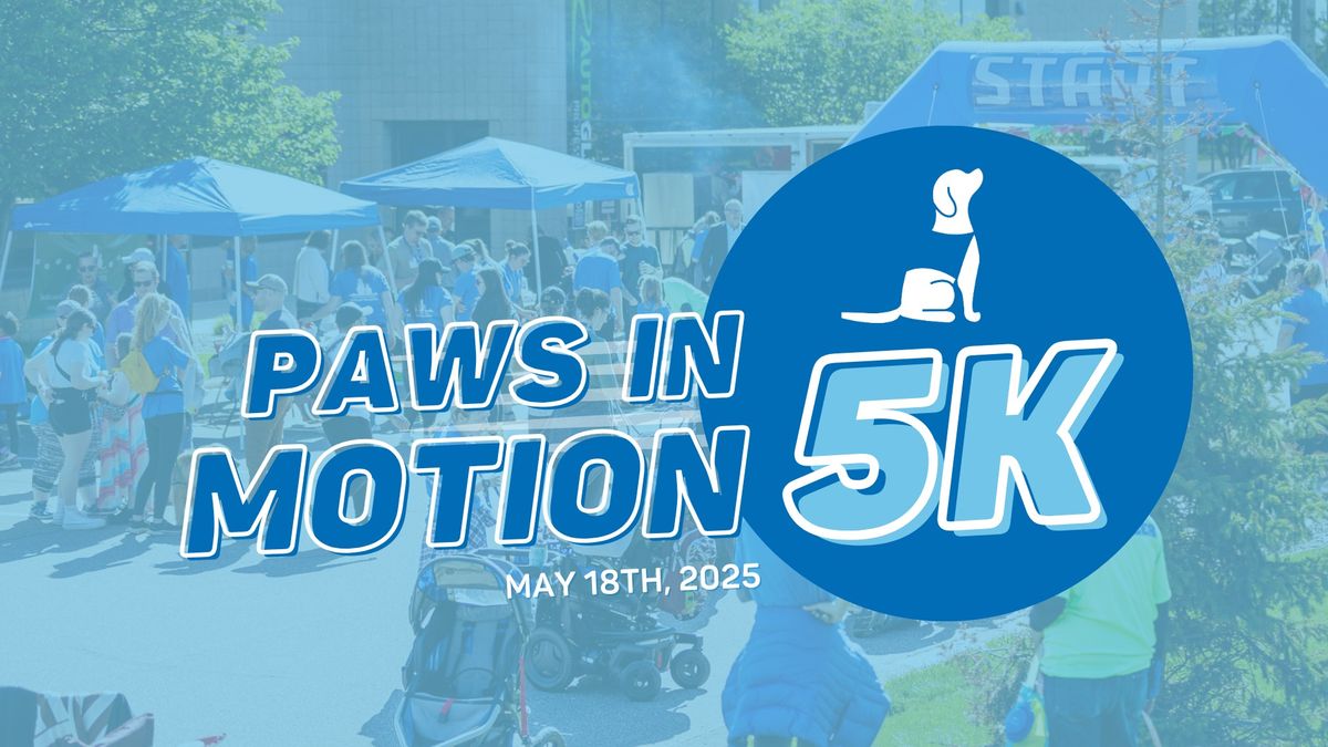 Paws In Motion 2025 - Wag, Walk, Run or Roll with Helping Paws!