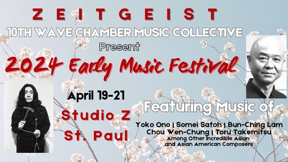 Zeitgeist Early Music Festival: Music of Asian and Asian American Composers