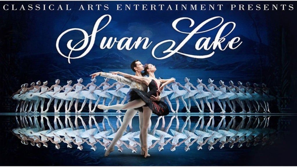 Classical Arts Entertainment Presents: Swan Lake