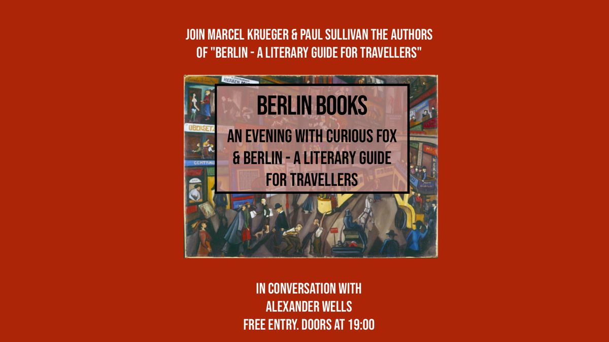 Berlin Books An evening with Curious Fox and Berlin - A Literary Guide for Travellers