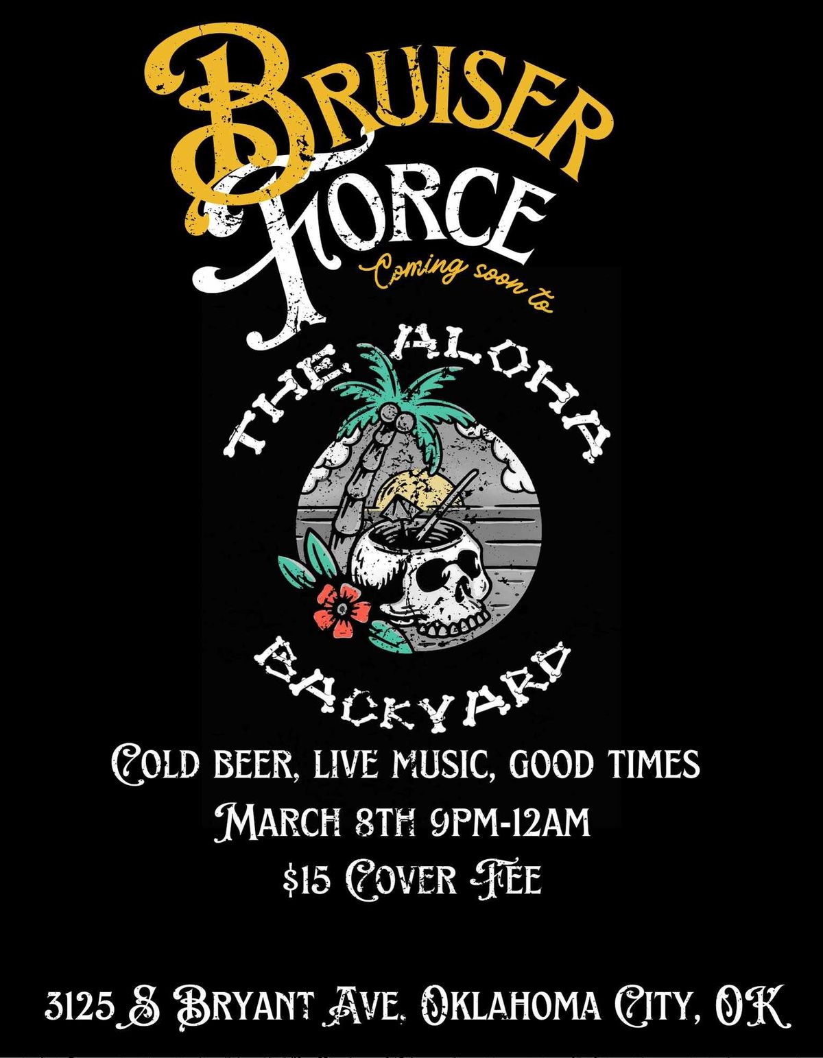 Bruiser Force LIVE at The Aloha Backyard