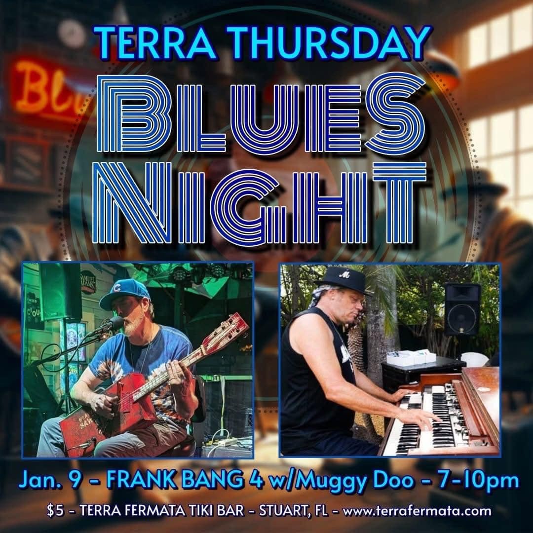 The Frank Bang 4 at Terra Fermata Stuart FL 7pm 