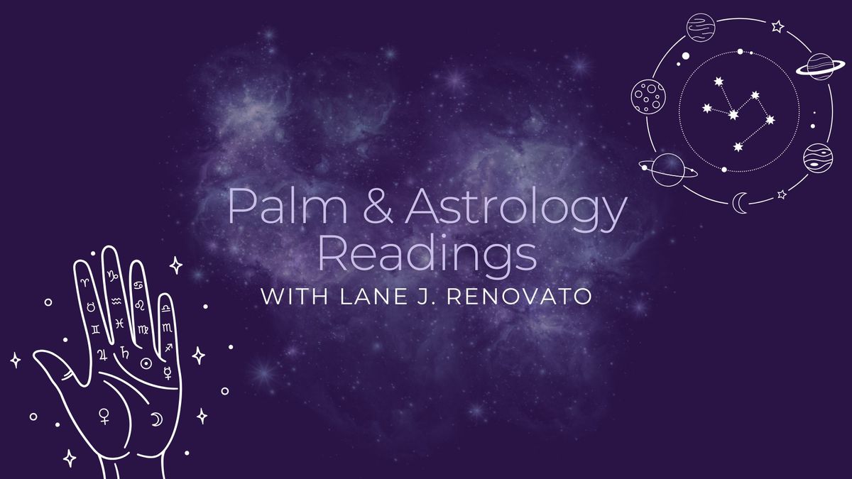 Palm & Astrology Readings with Lane J. Renovato