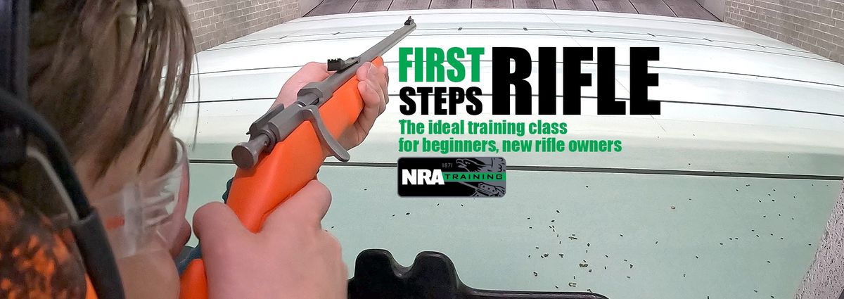 NRA FIRST STEPS RIFLE Orientation