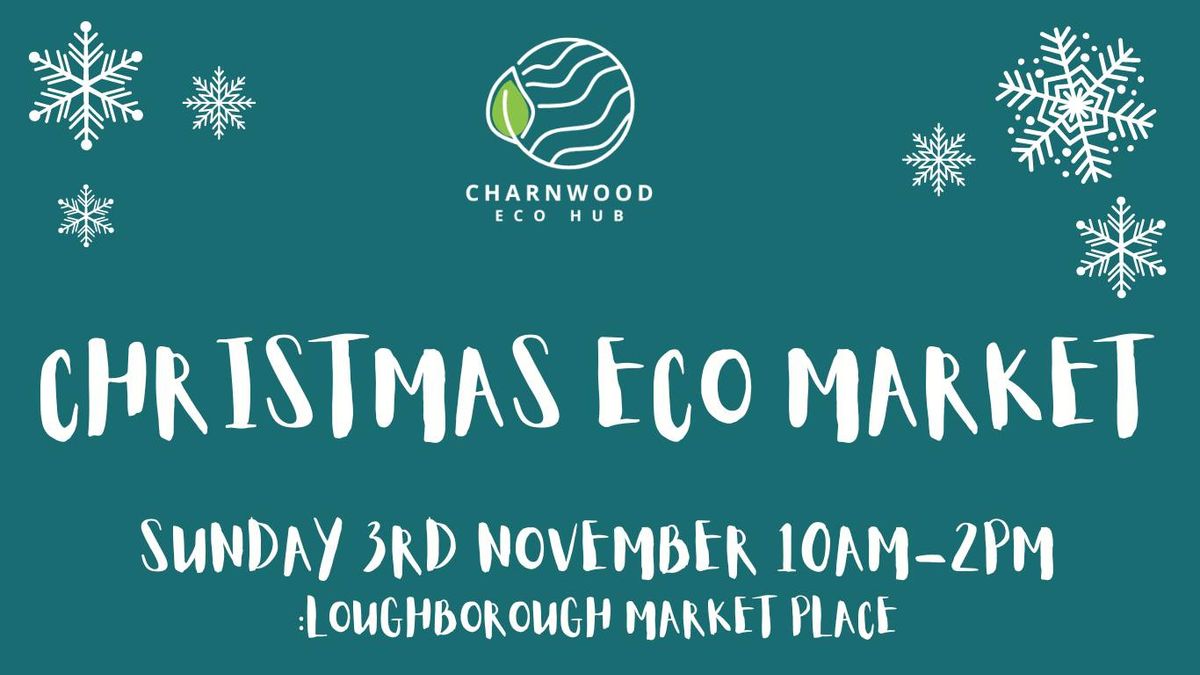 Charnwood Christmas Eco Market