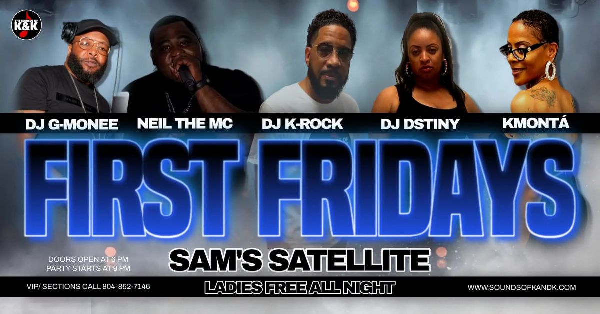 The All New 1st Fridays at Sam's Satellite Restaurant and Lounge!