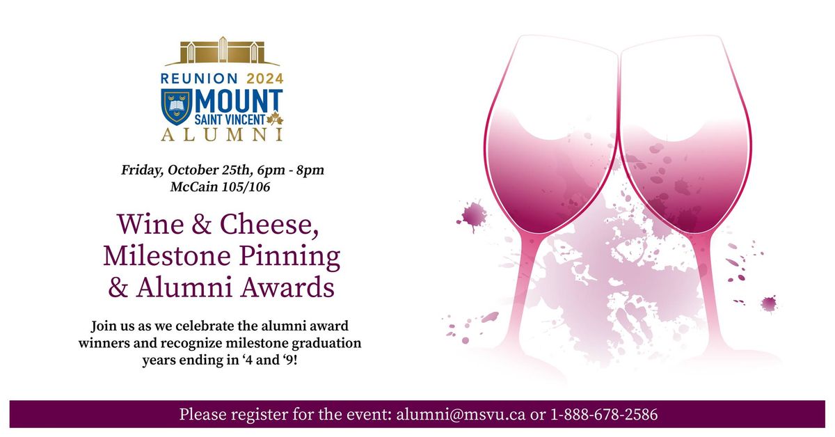 Wine and Cheese, Milestone Pinning and Alumni Awards 