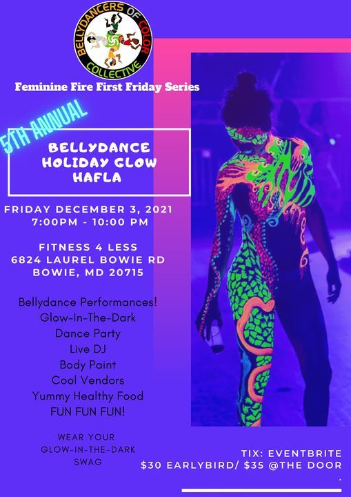 5th Annual Glow-In-The-Dark Holiday Hafla!  Feminine Fire First Friday Series