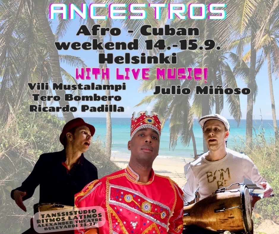 Ancestros - Afro - Cuban weekend 14.-15.9.