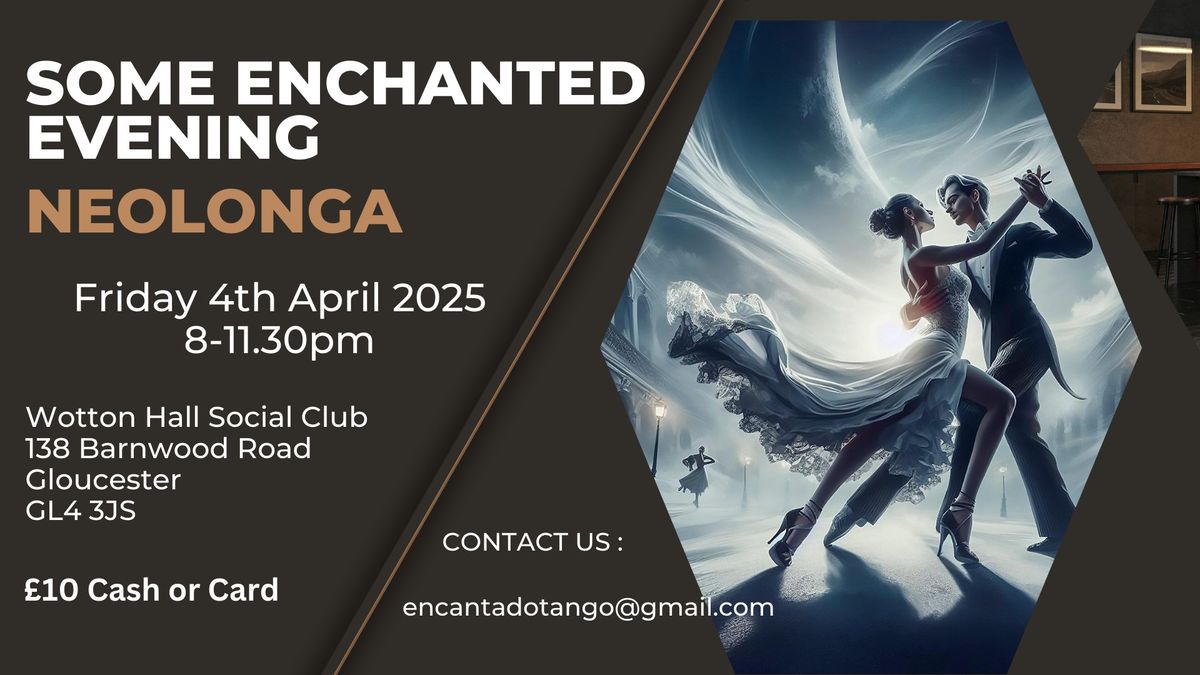 Tango Encantado - Some Enchanted Evening Neolonga