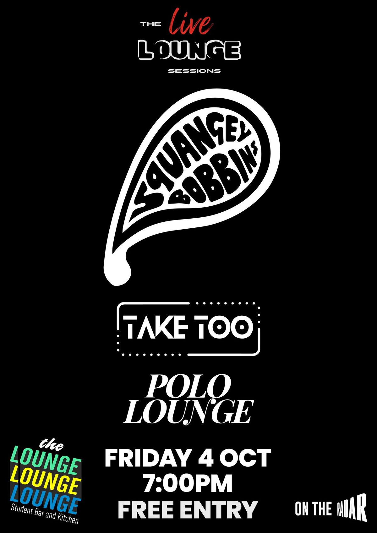 Live Lounge Session Squangey Bobbins + Take Too + Polo Lounge 