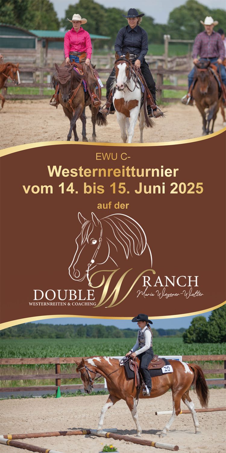 EWU C-Turnier auf der Double W Ranch 14.-15.6.2025