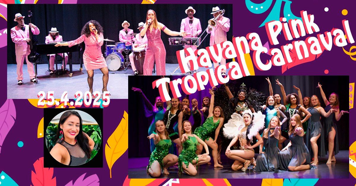 Havana Pink Tropical Carnaval