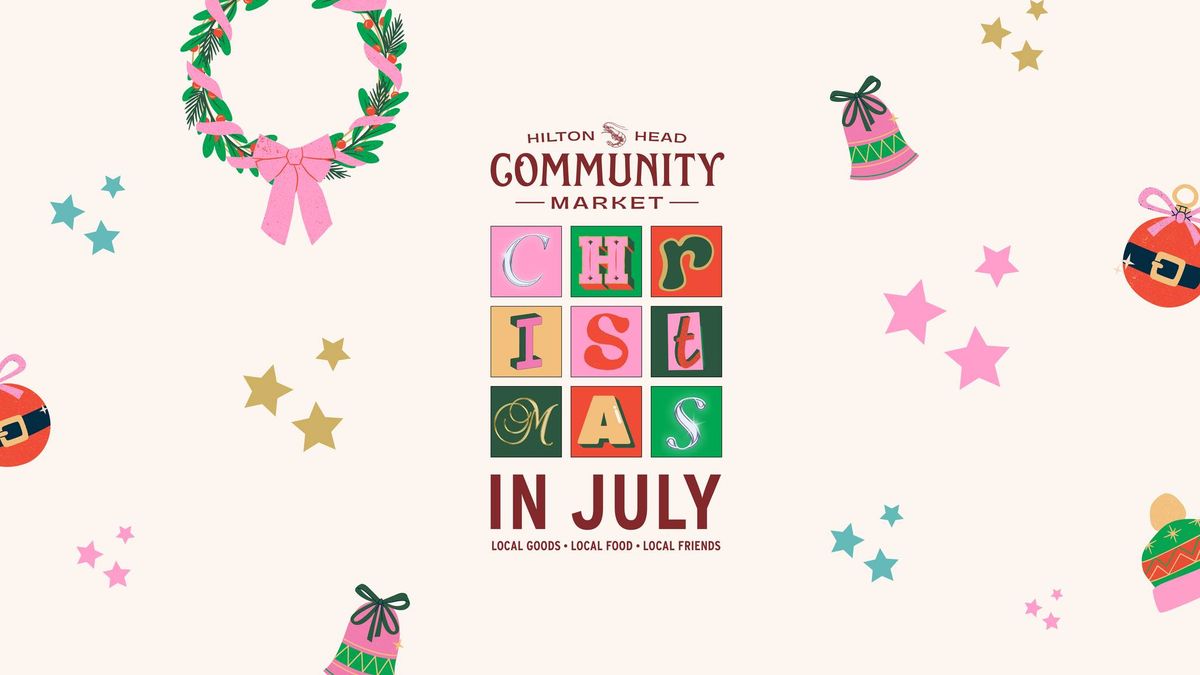 Christmas in July at the Hilton Head Community Market