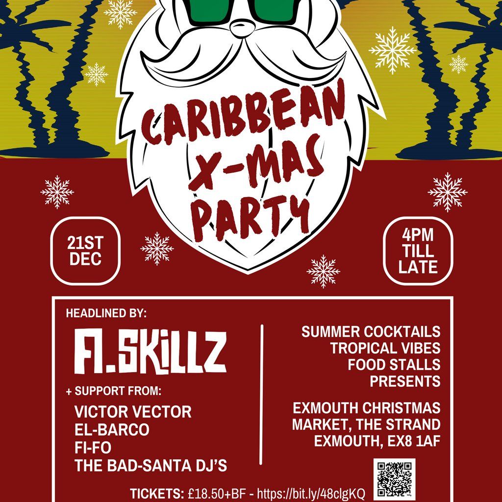 Exmouth's Caribbean Christmas Party 'ft A-Skillz'