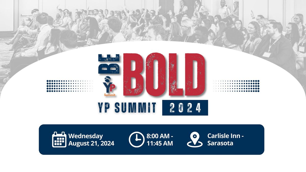 2024 YP Summit - Be Bold