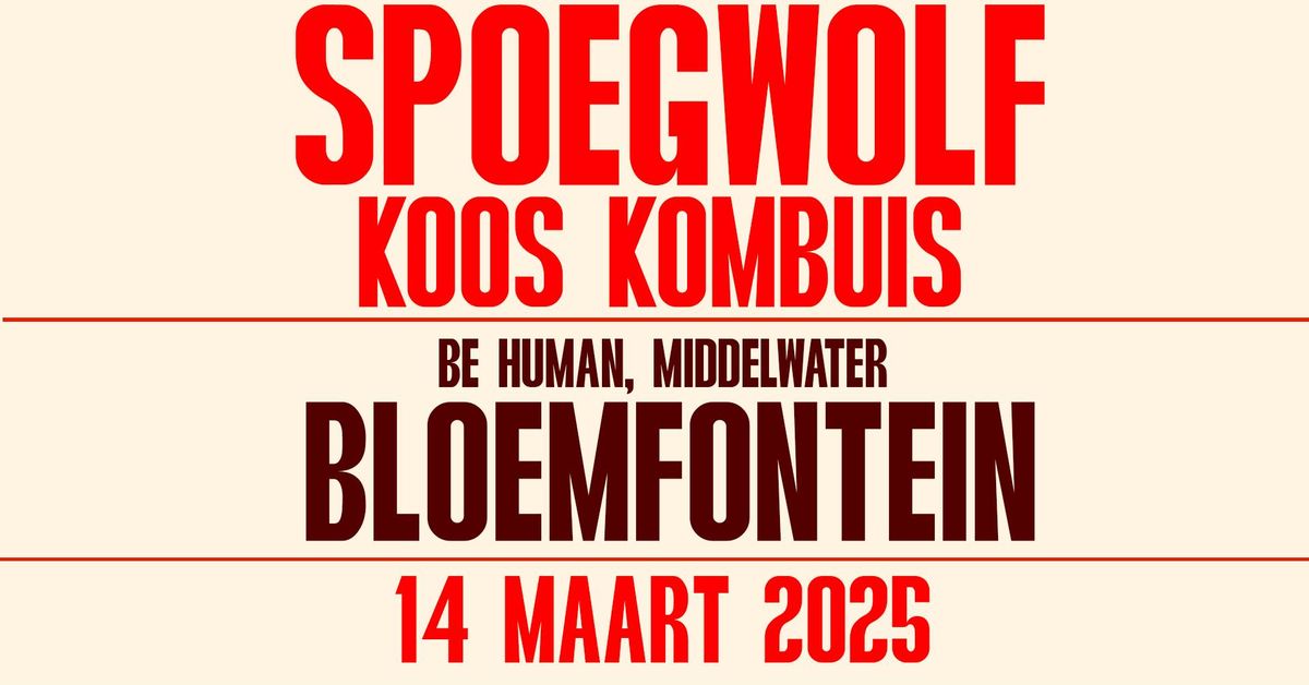 Spoegwolf & Koos Kombuis in Bloemfontein