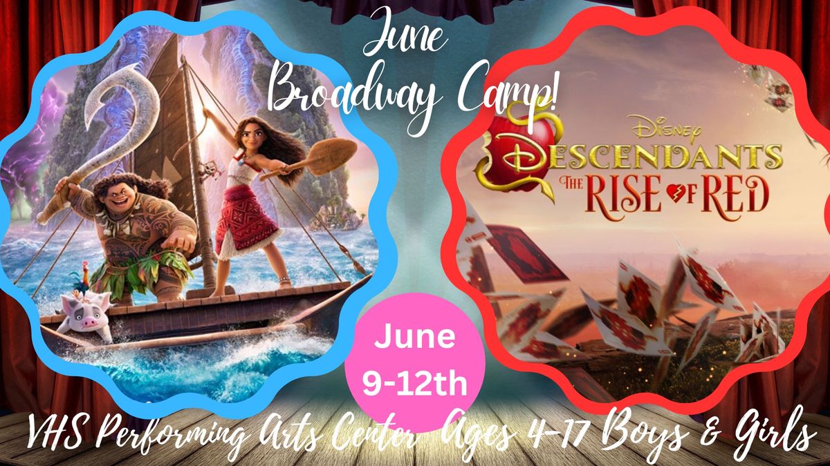 22nd Annual JUNE Broadway Camp! "MOANA and RISE of RED"