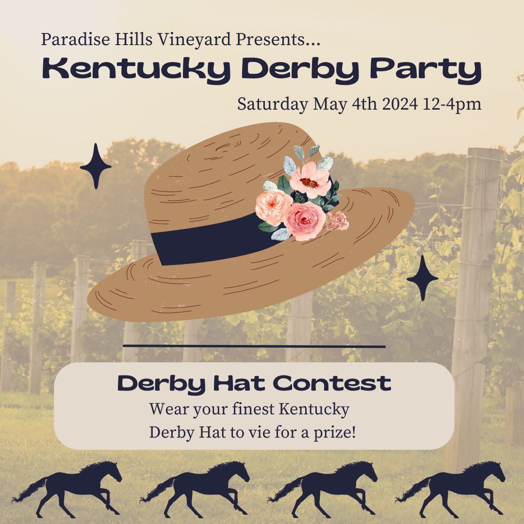 Kentucky Derby Party and Hat Contest @ Paradise Hills Vineyard