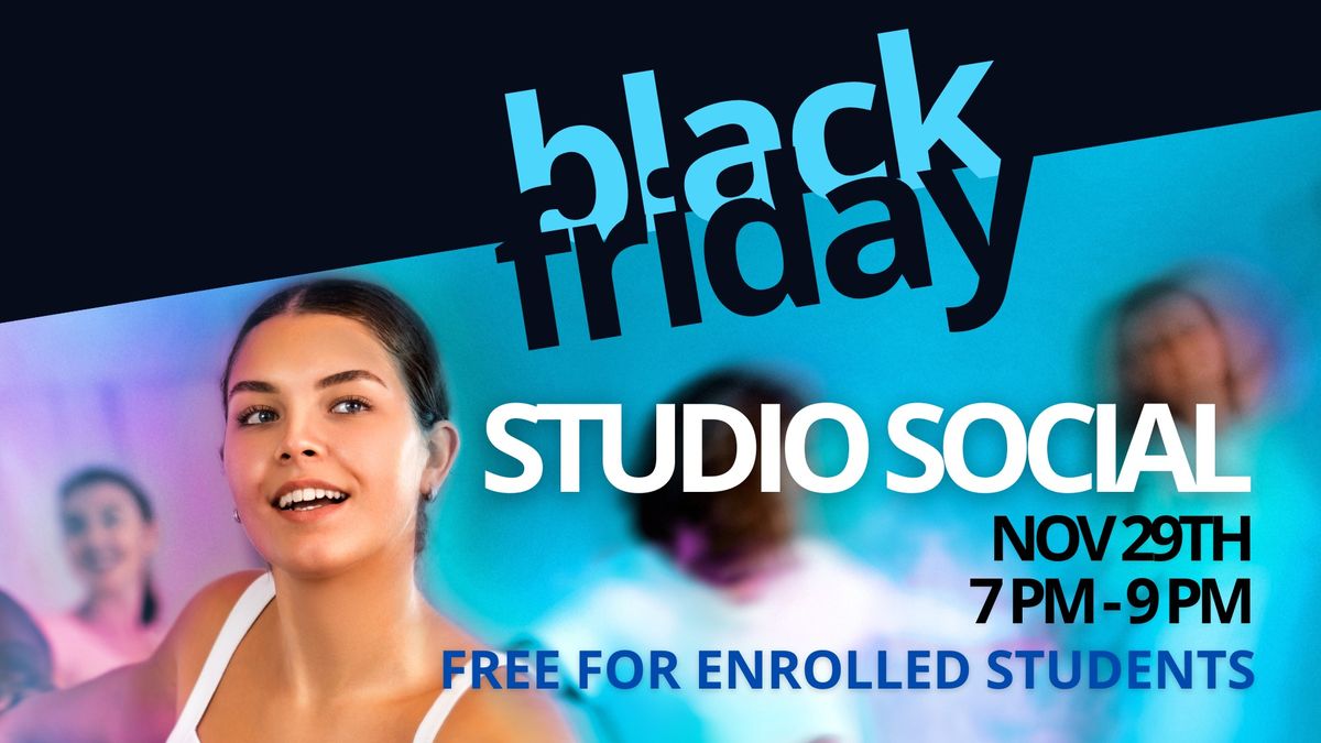 Black Friday Studio Social