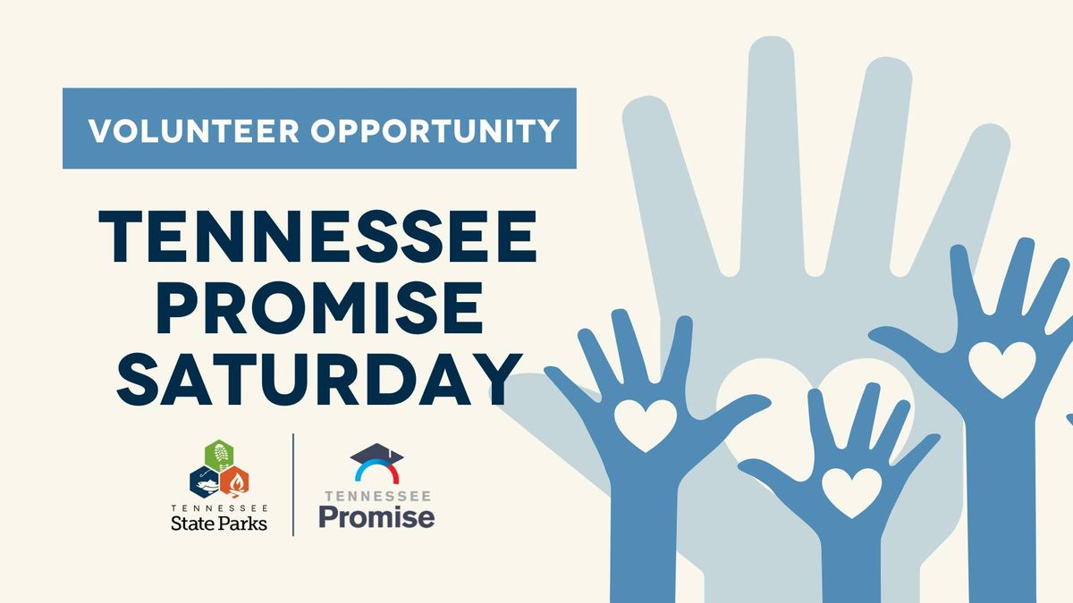 TN Promise Saturday @ T.O. Fuller State Park