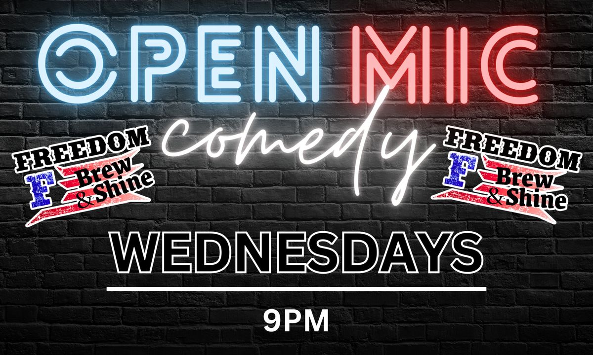 Open Mic Comedy @ Freedom Brew & Shine