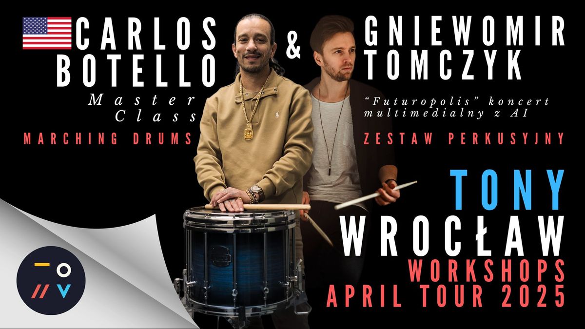 Carlos Botello (Master Class) & Gniewomir Tomczyk - Drums Workshops April Tour 2025 | Tony Wroc\u0142aw