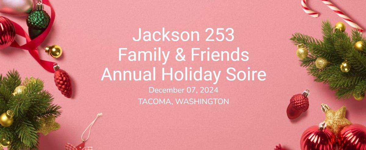 Jackson 253 Famiy & Friends Holiday Soire