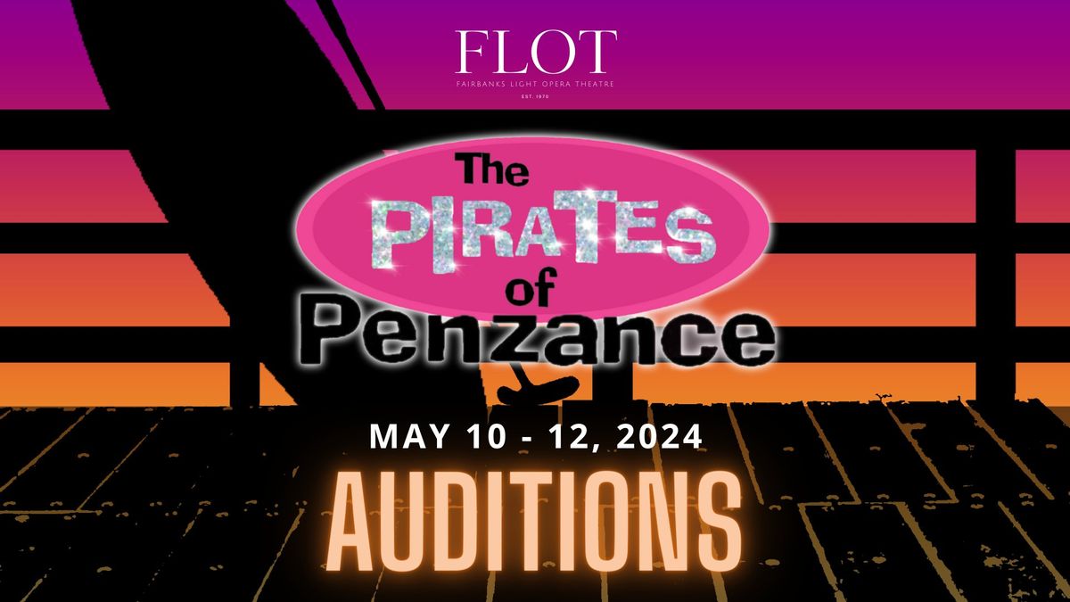 Pirates of Penzance: Auditions (May 10-12, 2024)