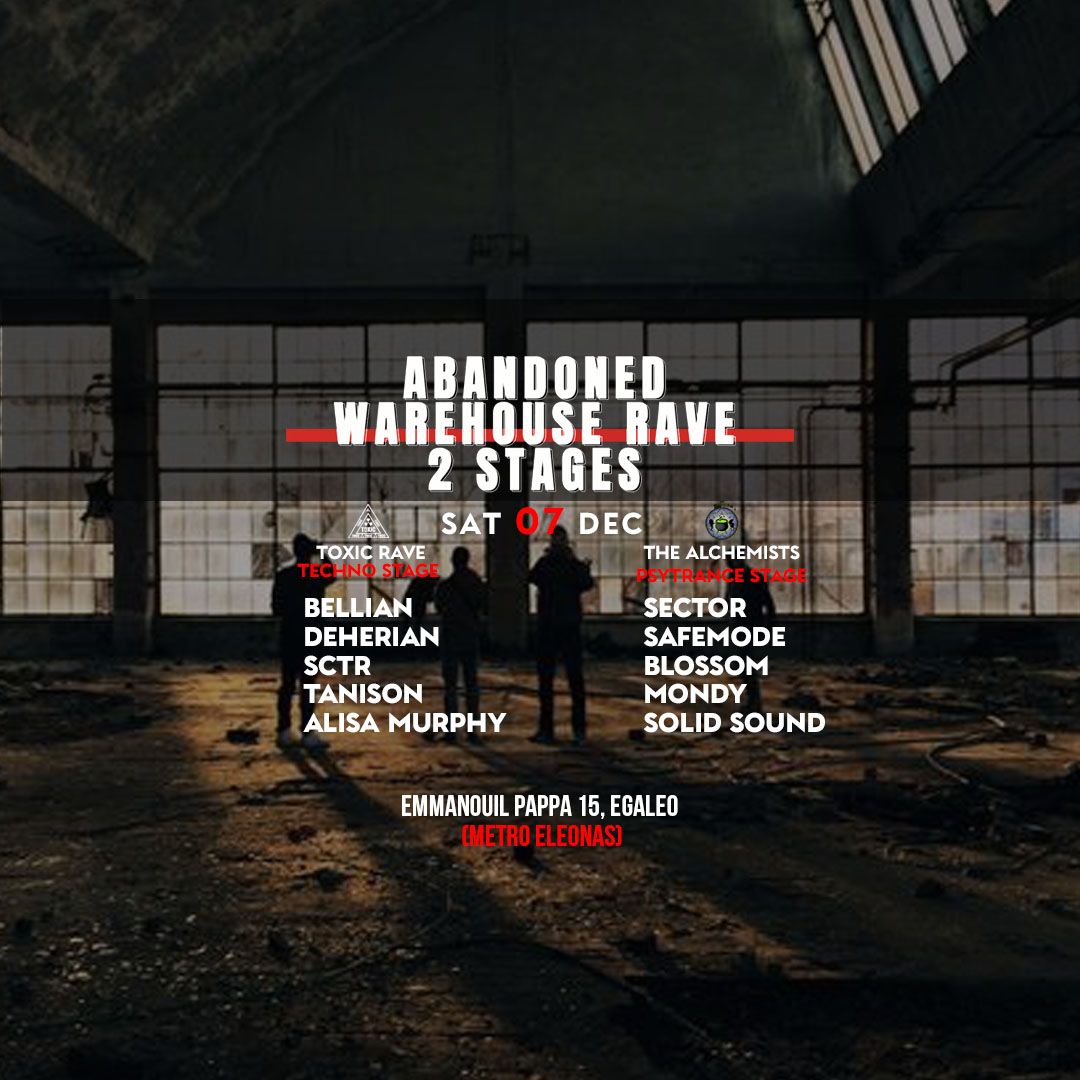 Abandoned Warehouse Rave | 2 Stages | SAT 04 JAN