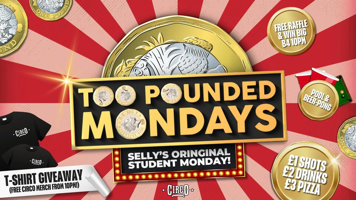 TOO POUNDED MONDAY \u2728TERM 1 LAUNCH PARTY\u2728 [22ND SEP]