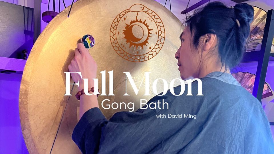 Full Moon Gong Bath 
