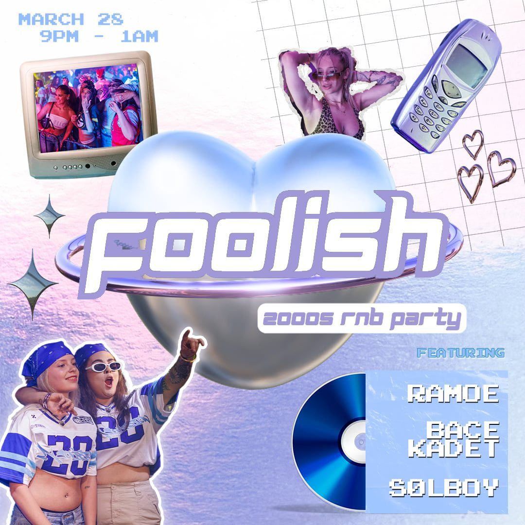 Foolish : 2000s RnB Party