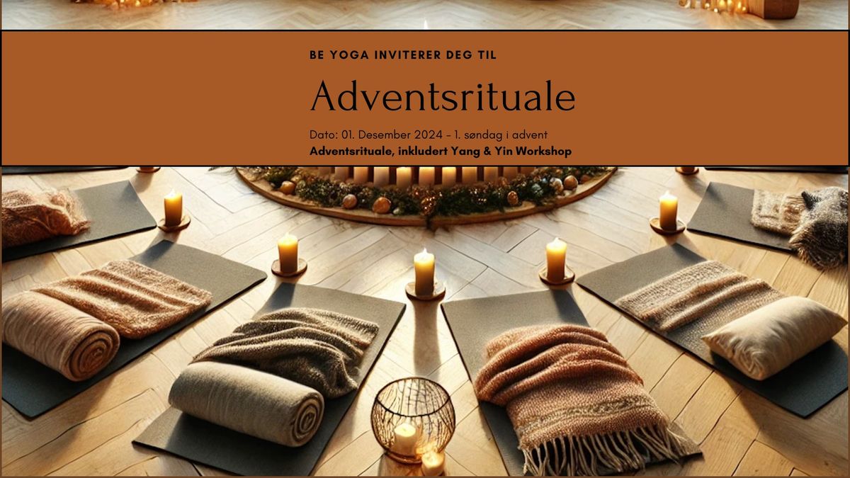 F\u00f8rste Adventss\u00f8ndag : Adventsrituale med Yang & Yin Workshop 