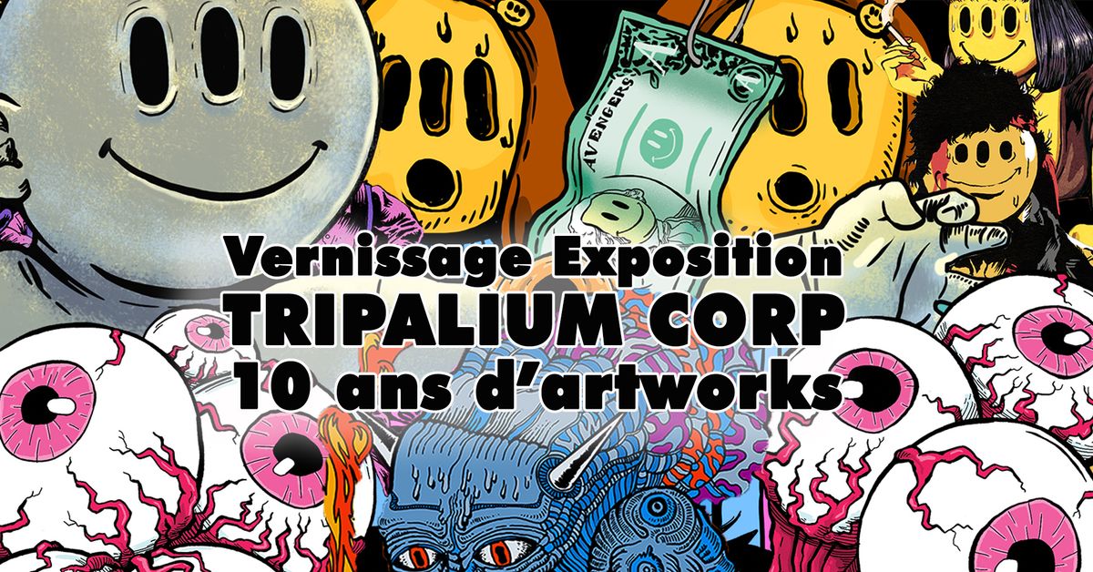 VERNISSAGE TRIPALIUM 10 ANS @ BLIND SPOT