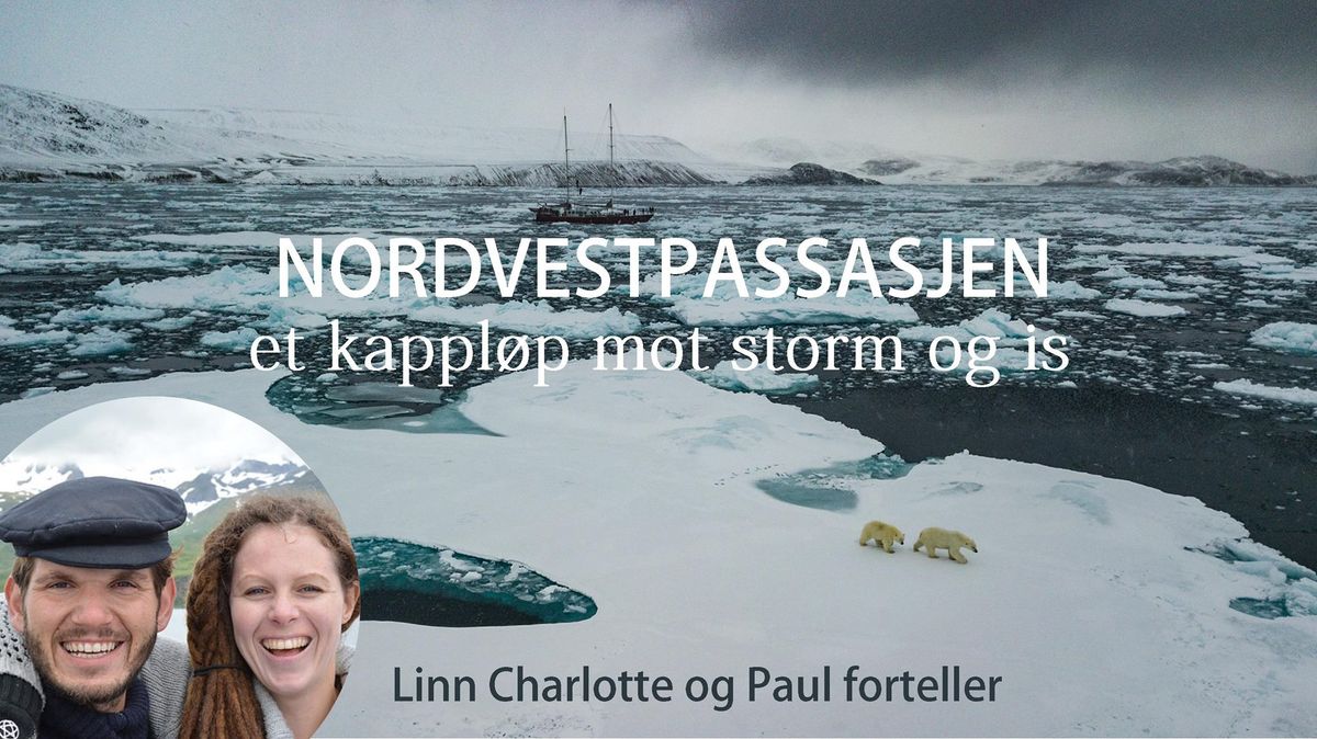 Norvestpassasjen \u2013 et kappl\u00f8p mot skiftende klima, storm og is