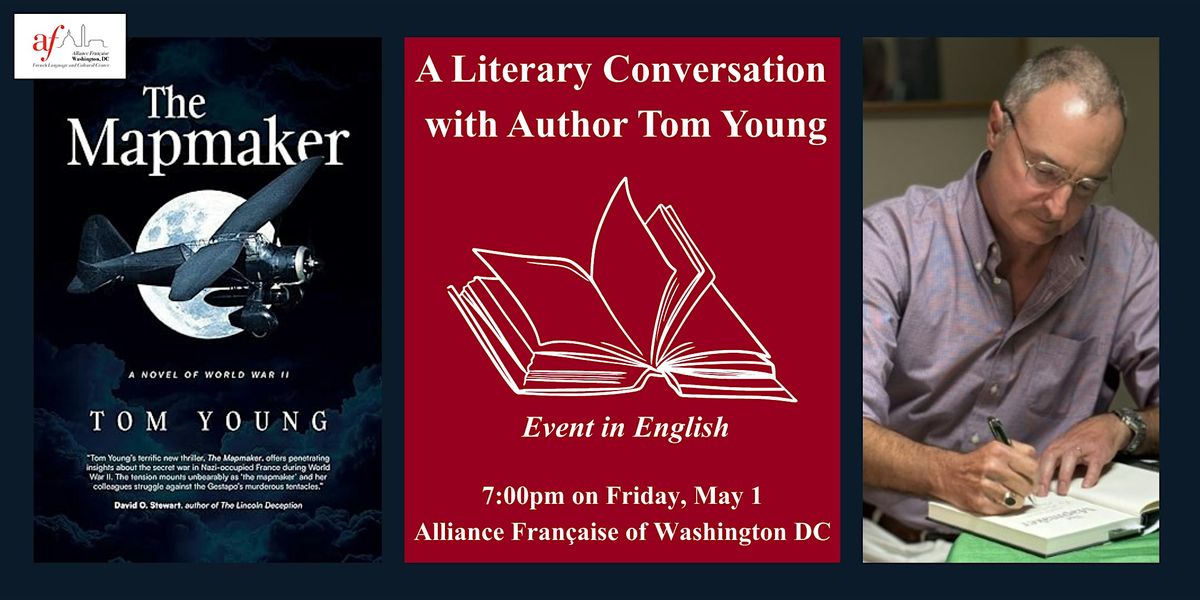 The Mapmaker: A Literary Conversation  with Author Tom Young