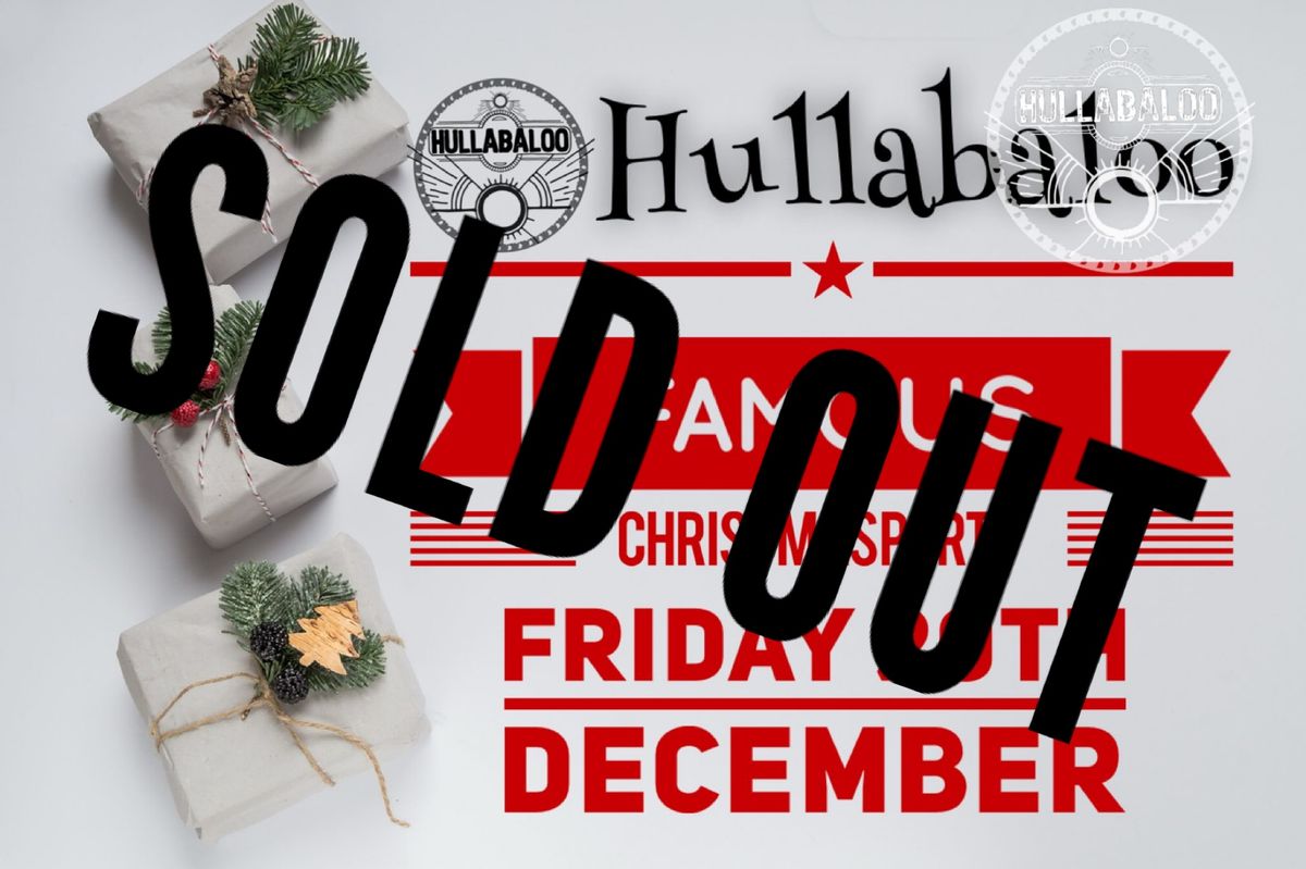 Hullabaloo  SOLD OUT Christmas Party Whitstable 