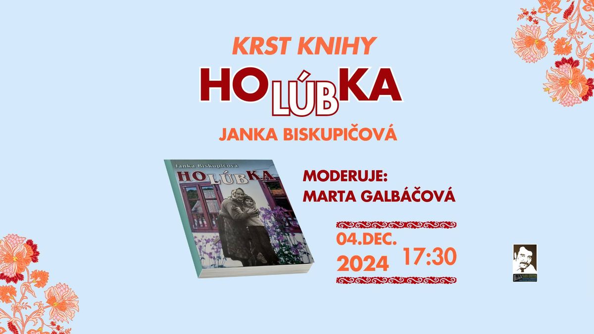 Krst knihy- Janky Biskupi\u010dovej: HOL\u00daBKA